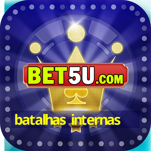 batalhas internas